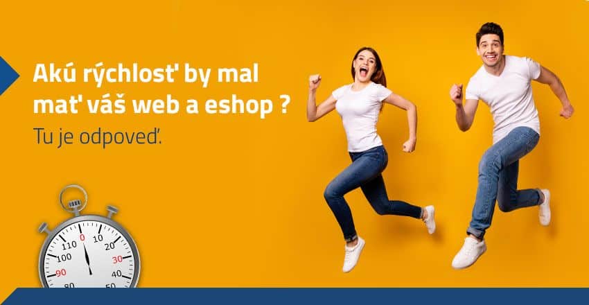 Akú rýchlosť by mala mať vaša webstránka a eshop