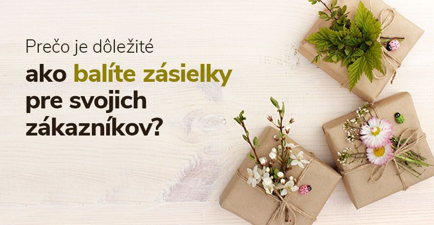 Ako baliť zásielky pre svojich zákazníkov