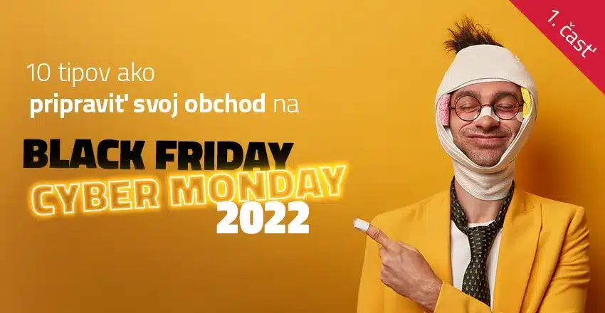 10 tipov, ako pripraviť eshop na Black Friday a Cyber Monday
